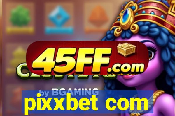 pixxbet com
